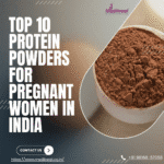 Top 10 Protein Powders for Pregnant Women in India Top 10 Protein Powders for Pregnant Women in India