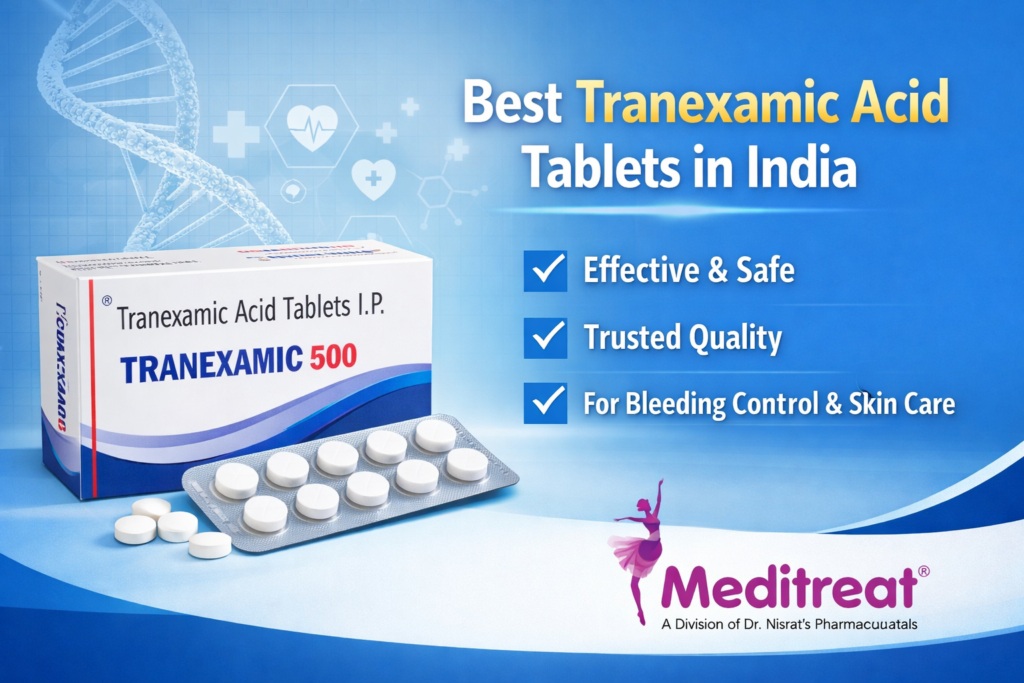 Best Tranexamic Acid Tablets In India