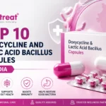 Top 10 Doxycycline And Lactic Acid Bacillus Capsules